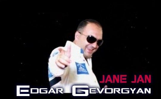 Edgar Gevorgyan – Jane Jan 2014